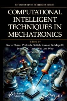 Computational Intelligent Techniques in Mechatronics