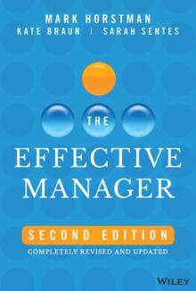 The Effective Manager : Completely Revised And Updated