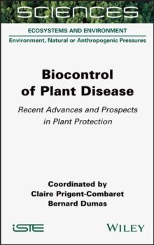 Biocontrol of Plant Disease : Recent Advances and Prospects in Plant Protection