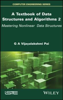 A Textbook of Data Structures and Algorithms, Volume 2 : Mastering Nonlinear Data Structures