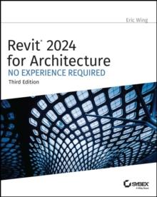 Revit 2024 for Architecture : No Experience Required