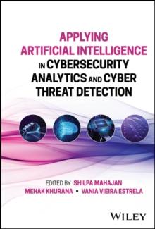 Applying Artificial Intelligence in Cybersecurity Analytics and Cyber Threat Detection