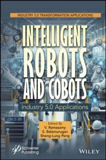 Intelligent Robots and Cobots : Industry 5.0 Applications