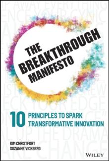 The Breakthrough Manifesto : Ten Principles to Spark Transformative Innovation