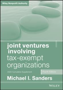 Joint Ventures Involving Tax-Exempt Organizations, 2023 Supplement