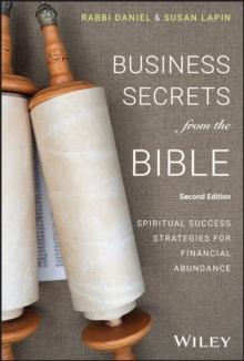 Business Secrets from the Bible : Spiritual Success Strategies for Financial Abundance