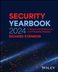 Security Yearbook 2024 : A History and Directory of the IT Security Industry