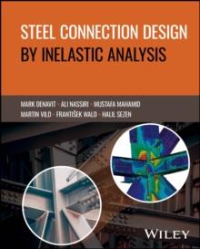 Steel Connection Design by Inelastic Analysis