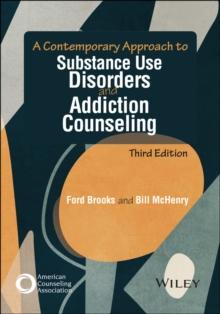 A Contemporary Approach to Substance Use Disorders and Addiction Counseling