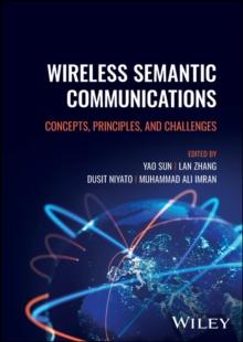 Wireless Semantic Communications : Concepts, Principles, and Challenges