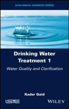 Drinking Water Treatment, Water Quality and Clarification