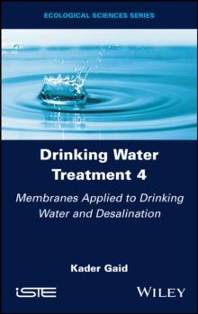 Drinking Water Treatment, Membranes Applied to Drinking Water and Desalination