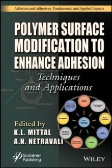 Polymer Surface Modification to Enhance Adhesion : Techniques and Applications