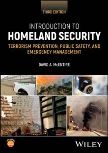 Introduction to Homeland Security : Terrorism Prevention, Public Safety, and Emergency Management