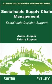 Sustainable Supply Chain Management : Sustainable Decision Support