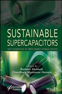 Sustainable Supercapacitors : Next-Generation of Green Energy Storage Devices