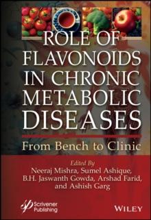 Role of Flavonoids in Chronic Metabolic Diseases : From Bench to Clinic