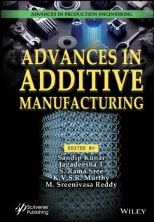 Advances in Additive Manufacturing