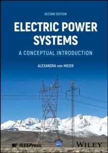 Electric Power Systems : A Conceptual Introduction