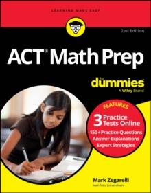 ACT Math Prep For Dummies : Book + 3 Practice Tests Online