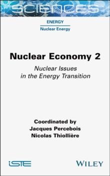 Nuclear Economy 2 : Nuclear Issues in the Energy Transition