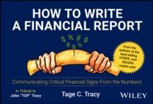 How to Write a Financial Report : Communicating Critical Financial Signs From the Numbers