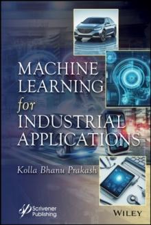 Machine Learning for Industrial Applications