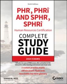 PHR, PHRi and SPHR, SPHRi Human Resources Certification Complete Study Guide : 2024 Exams