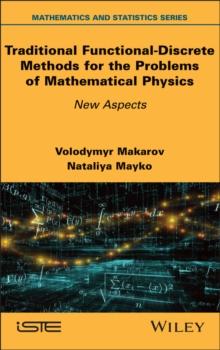 Traditional Functional-Discrete Methods for the Problems of Mathematical Physics : New Aspects