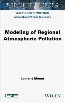 Modeling of Regional Atmospheric Pollution