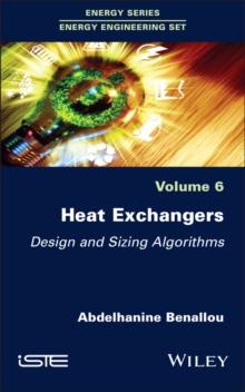 Heat Exchangers : Design and Sizing Algorithms