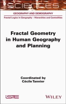 Fractal Geometry in Human Geography and Planning