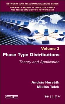 Phase Type Distributions, Volume 2 : Theory and Application