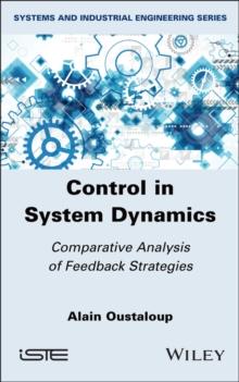 Control in System Dynamics : Comparative Analysis of Feedback Strategies