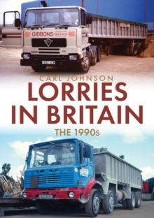 Lorries in Britain: The 1990s