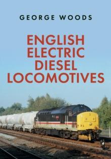 English Electric Diesel Locomotives