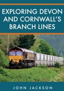 Exploring Devon and Cornwall's Branch Lines