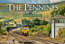 The Pennines : Trains in the Landscape