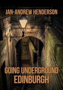 Going Underground: Edinburgh