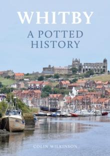 Whitby: A Potted History