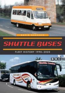 Shuttle Buses : Fleet History 1990-2020