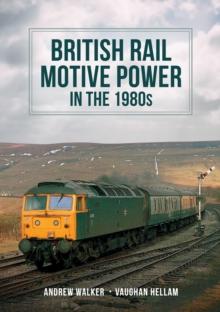 British Rail Motive Power in the 1980s