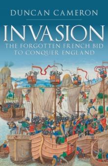 Invasion : The Forgotten French Bid to Conquer England