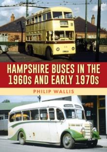 Hampshire Buses in the 1960s and Early 1970s