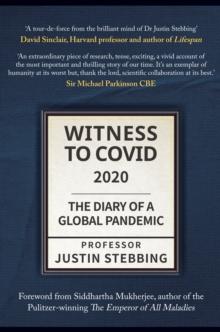 Witness to Covid: 2020 : The Diary of a Global Pandemic