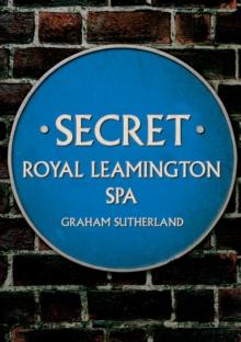 Secret Royal Leamington Spa