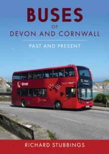 Buses of Devon and Cornwall : Past and Present