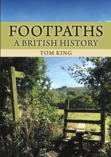 Footpaths : A British History