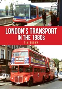 London's Transport in the 1980s