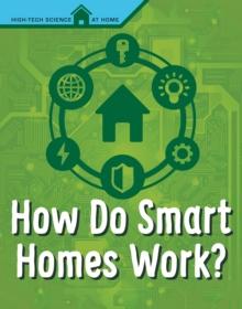 How Do Smart Homes Work?